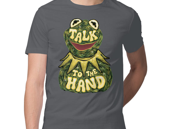 Talk To The Kermit Hand