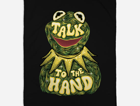 Talk To The Kermit Hand