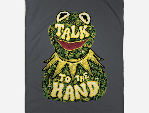 Talk To The Kermit Hand