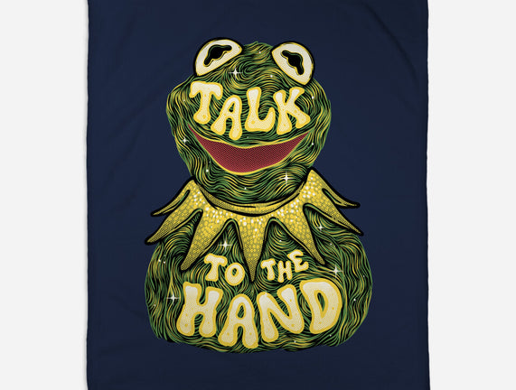 Talk To The Kermit Hand