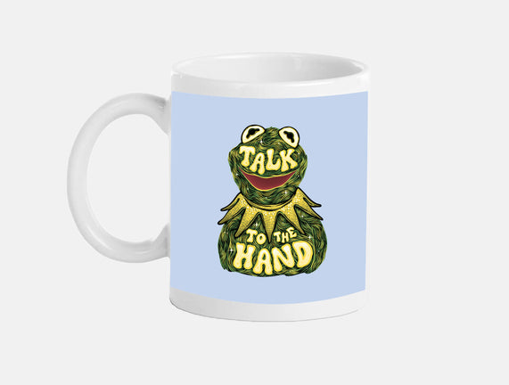 Talk To The Kermit Hand