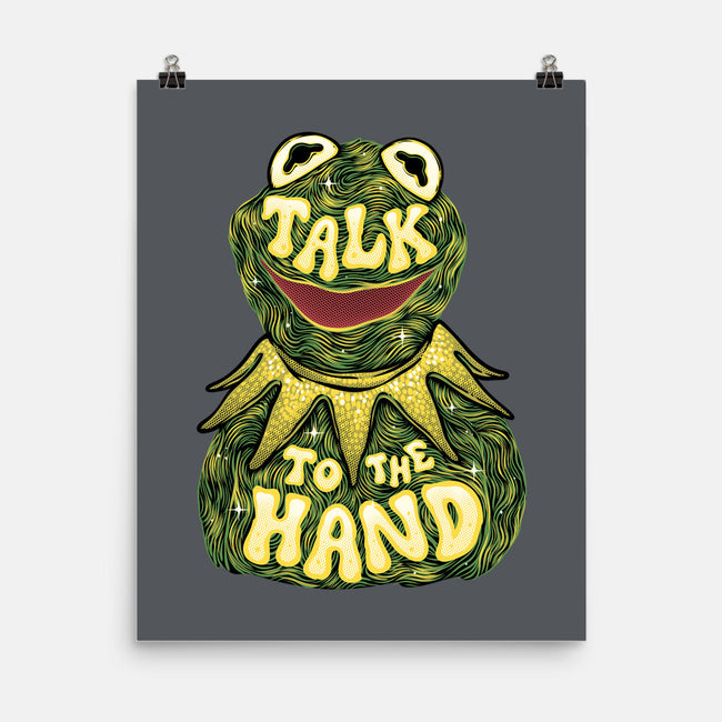 Talk To The Kermit Hand-None-Matte-Poster-glitchygorilla