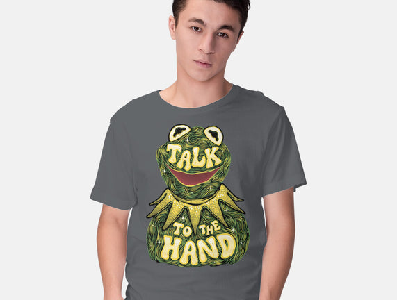 Talk To The Kermit Hand