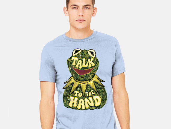 Talk To The Kermit Hand