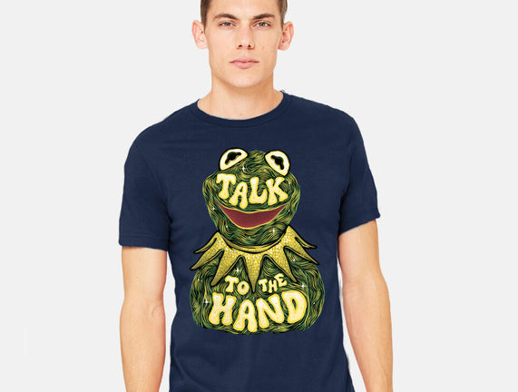 Talk To The Kermit Hand