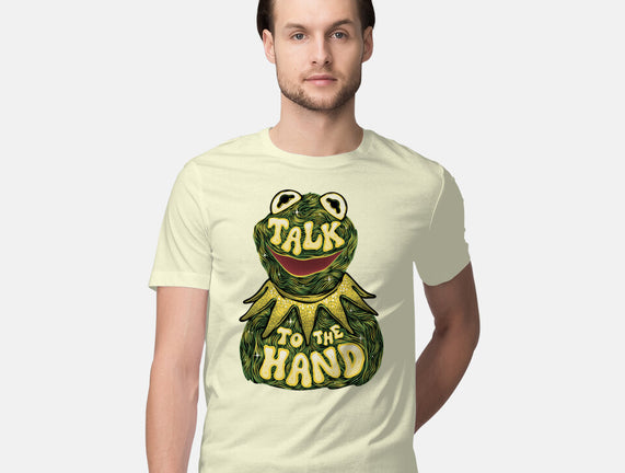 Talk To The Kermit Hand