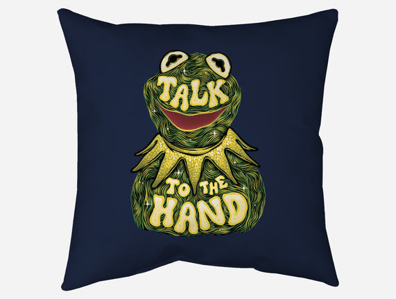 Talk To The Kermit Hand