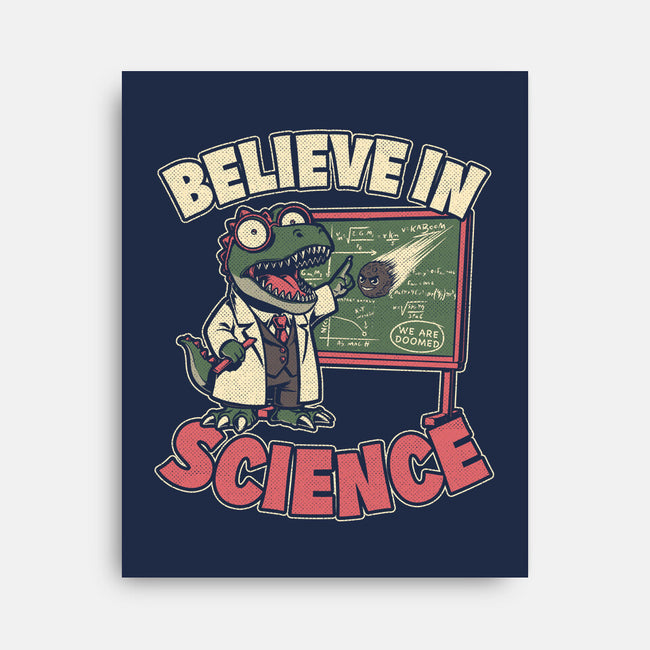 Dino Believe In Science-None-Stretched-Canvas-Studio Mootant