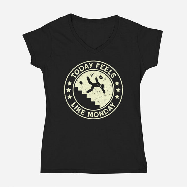 Today Feels Like Monday-Womens-V-Neck-Tee-BridgeWalker
