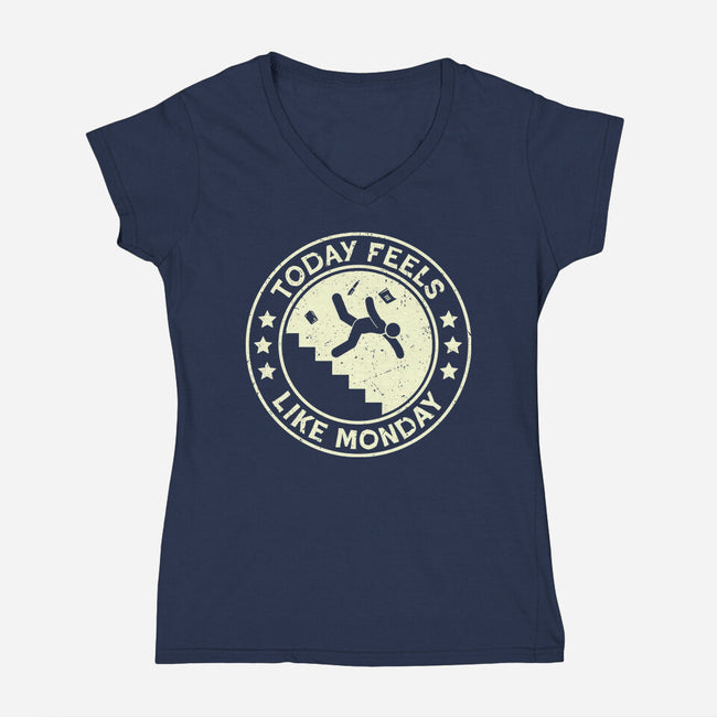 Today Feels Like Monday-Womens-V-Neck-Tee-BridgeWalker