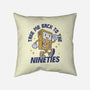 Take Me Back To The Nineties-None-Removable Cover w Insert-Throw Pillow-brunopires