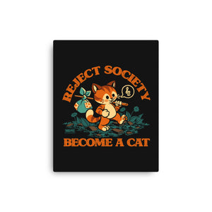 Reject Humanity Become A Cat