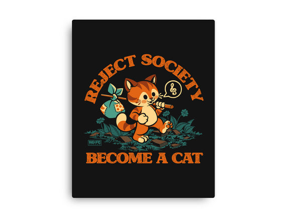 Reject Humanity Become A Cat