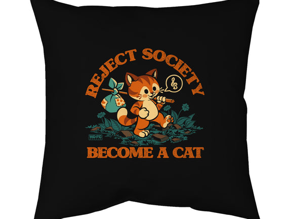 Reject Humanity Become A Cat