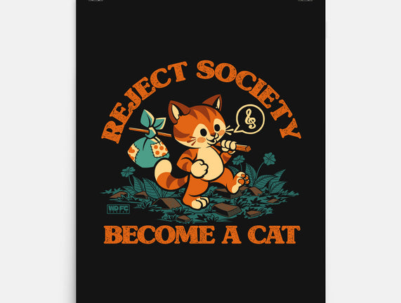 Reject Humanity Become A Cat