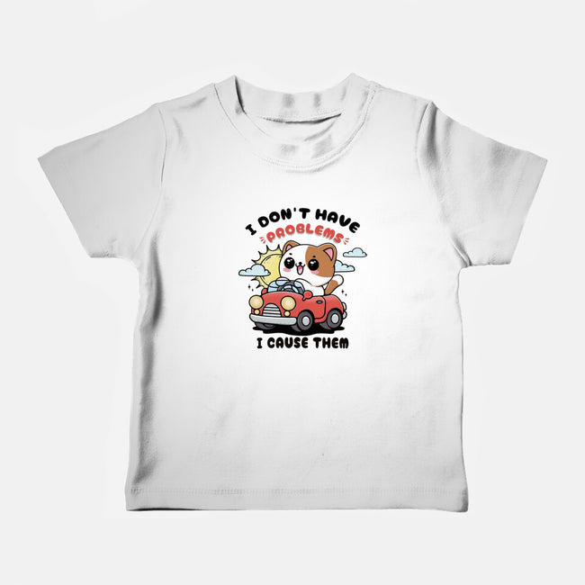 I Cause The Problems-Baby-Basic-Tee-Trendlory