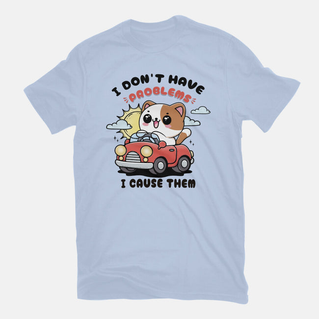 I Cause The Problems-Womens-Basic-Tee-Trendlory