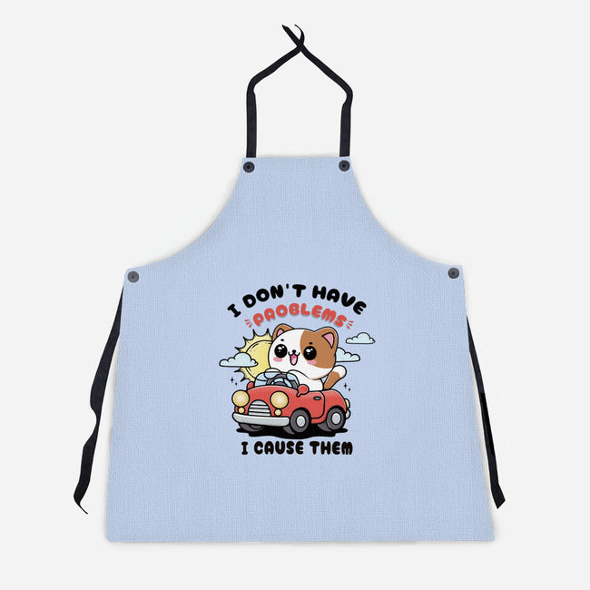 I Cause The Problems-Unisex-Kitchen-Apron-Trendlory