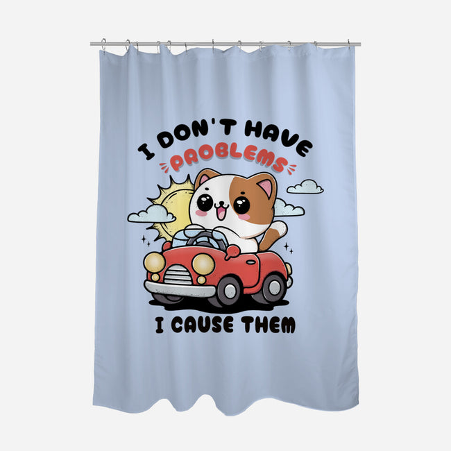 I Cause The Problems-None-Polyester-Shower Curtain-Trendlory