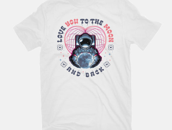 Love You To The Moon And Back