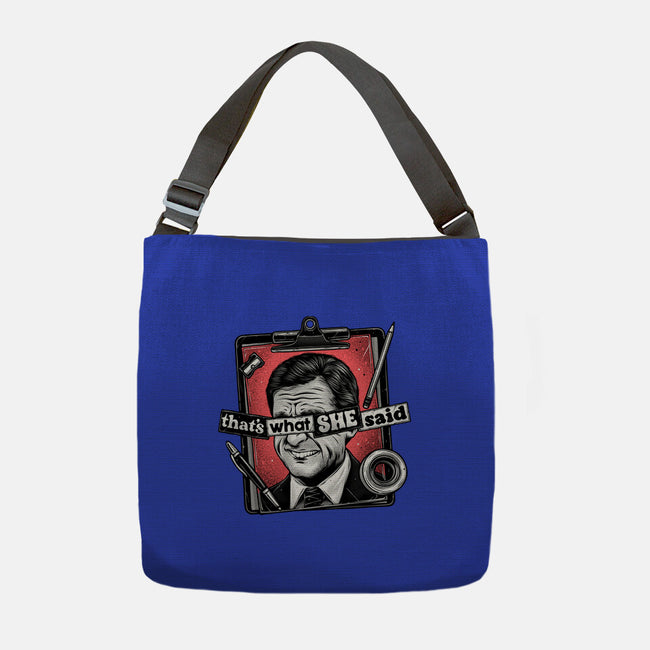 That's What She Said-None-Adjustable Tote-Bag-glitchygorilla