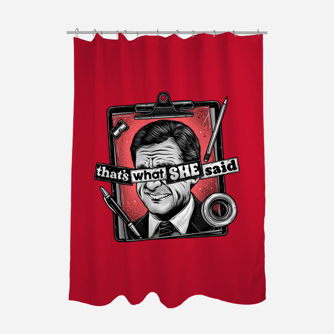 That's What She Said-None-Polyester-Shower Curtain-glitchygorilla