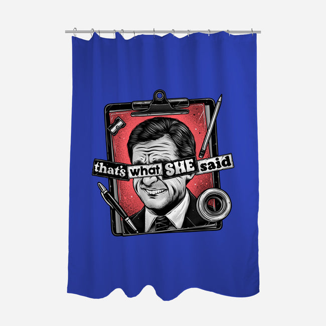 That's What She Said-None-Polyester-Shower Curtain-glitchygorilla