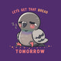 Get That Bread Tomorrow-Womens-Basic-Tee-TechraNova