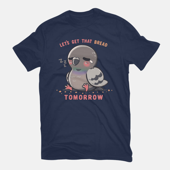 Get That Bread Tomorrow-Womens-Fitted-Tee-TechraNova