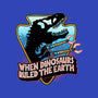 When Dinosaurs Ruled The Earth-None-Glossy-Sticker-glitchygorilla