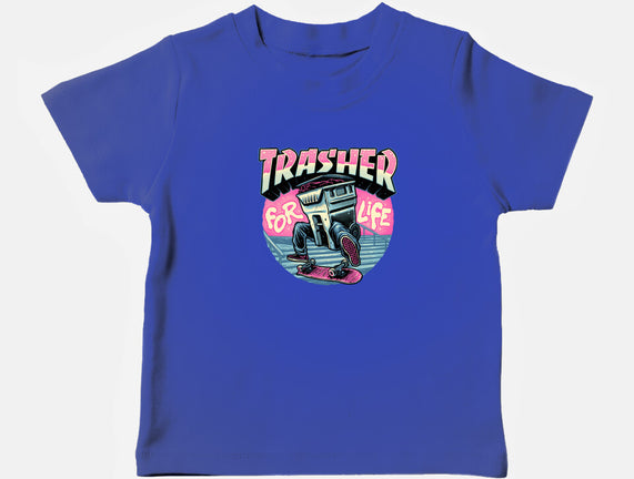 Trasher For Life