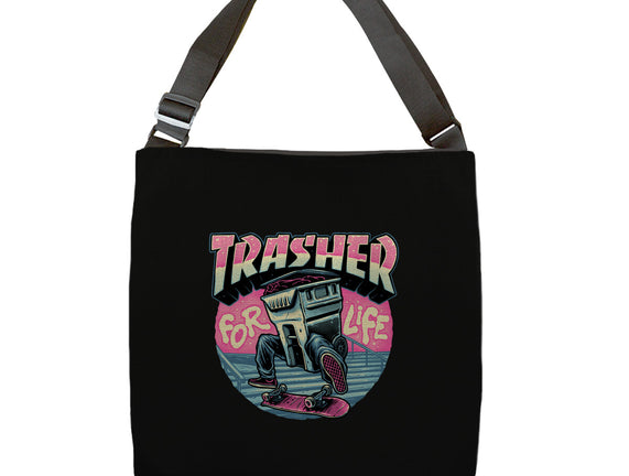 Trasher For Life