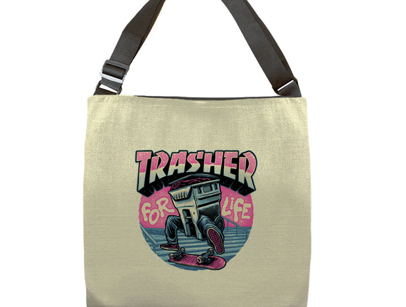 Trasher For Life