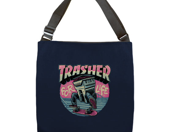 Trasher For Life