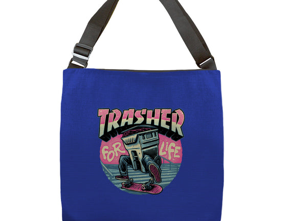 Trasher For Life