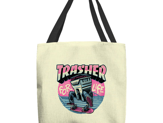 Trasher For Life