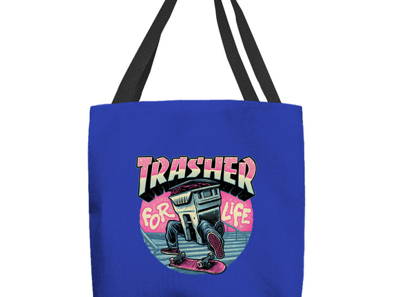 Trasher For Life