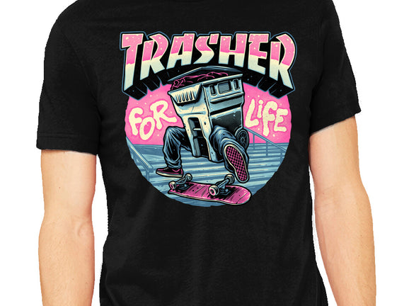 Trasher For Life