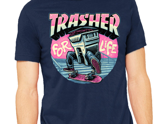 Trasher For Life