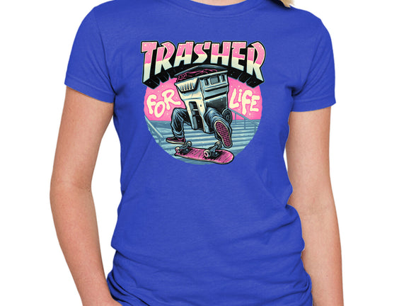 Trasher For Life
