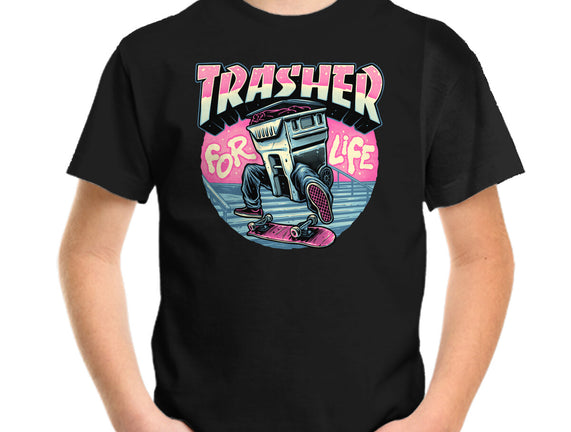 Trasher For Life