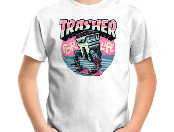 Trasher For Life