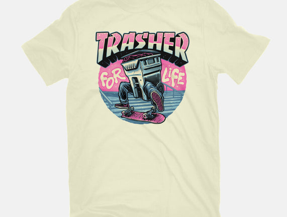 Trasher For Life