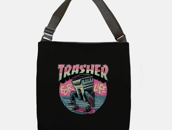 Trasher For Life
