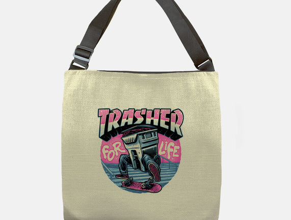 Trasher For Life