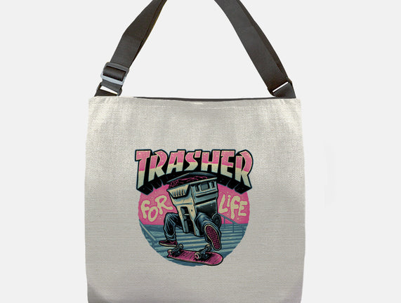 Trasher For Life