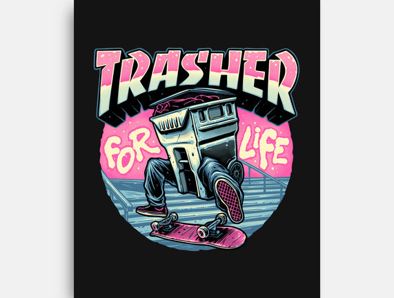 Trasher For Life