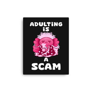 Adulting Is A Scam