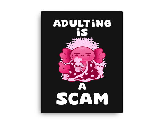 Adulting Is A Scam