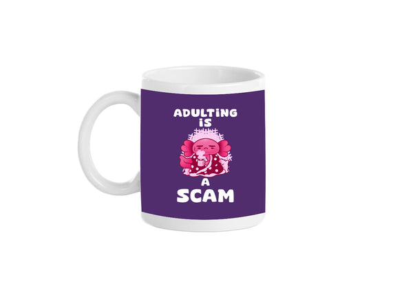 Adulting Is A Scam